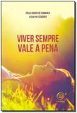 Viver Sempre Vale a Pena - Boa nova