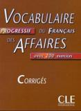 Vocabulaire progressive du français des affaires niveau intermediaire - corriges - Cle internacional