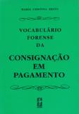 Vocabulário Forense da Consignação em Pagamento - Edipro