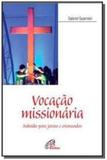 Vocacao missionaria - 1a - Paulinas