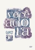 Voce Adora Clipes - Som livre dvd (rimo)