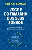 Você é do tamanho dos seus sonhos