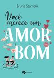 Você Merece um Amor Bom - Pensamento