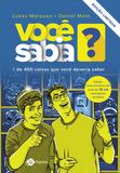 Você sabia? - 2º edição Capa Dura - Mais de 400 coisas que você deveria saber