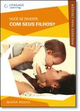 Você se Diverte com Seus Filhos - Cengage learning nacional