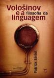 Volosinov e a filosofia da linguagem - Parabola