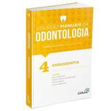 Volume 4 - Manuais Da Odontologia (para Provas E Concursos) - Sanar