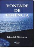 Vontade de Potência - Coleção Textos Filosóficos - Vozes
