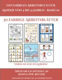 Vorschulisches Lernen (Ein farbiges Arbeitsbuch für Kinder von 4 bis 5 Jahren - Band 10) - Arts and crafts for kids ltd