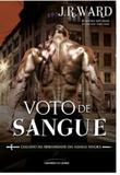 Voto de sangue - coleçao irmandade da adaga negra - legado da ian - vol.2 - Universo dos livros