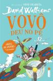 Vovô deu no pé - Editora intrinseca ltda