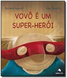 Vovo e um super-heroi - Saber e ler