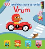 Vrum - 100 janelinhas para aprender - Yoyo books (nobel)