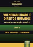 Vulnerabilidade e Direitos Humanos - Prevenção e Promoção da Saúde - Livro II - Juruá