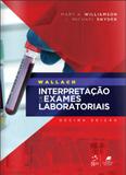 Wallach - Interpretação de Exames Laboratoriais - Guanabara koogan