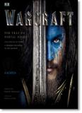 Warcraft: Por Trás do Portal Negro - Guia Oficial do Filme - Pixel - harpercollins