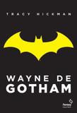 Wayne de gotham - Casa da palavra