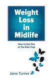 Weight Loss in Midlife - White light publishing house