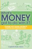 What's Money Got To Do With It - Follow it thru