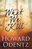 What We Kill - Bellebooks