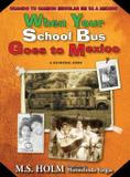 When Your School Bus Goes to Mexico - Great west publishing
