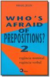 Who s afraid of prepositions 2 - Disal editora