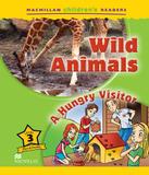 Wild Animals / A Hungry Visitor - Level 3 - Macmillan do brasil