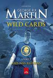Wild Cards: Ases nas alturas: Livro 2 - Leya