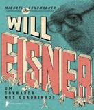 Will Eisner - Um Sonhador Nos Quadrinhos - Biblioteca azul (globo)