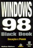 Windows 98 black book - Pearson/nacional