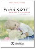 Winnicott Para Pais e Professores - Jh mizuno