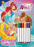 Winx Club: Col. Colorir e atividades c/ canetinha - Todolivro