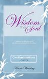 Wisdom of the Soul Creative Intentions Journal - Inspirit publishing