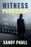 Witness Protection - Sandy paull