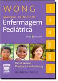 Wong: Manual Clínico de Enfermagem Pediátrica - Elsevier medicina - txt