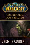 World of Warcraft: Crepúsculo dos Aspectos