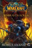 World of Warcraft: Sombras da horda