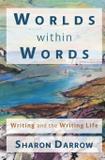 Worlds within Words - Sharon darrow