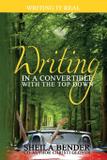 Writing In A Convertible With The Top Down - Writing it real