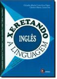 Xeretando a linguagem em ingles - Disal editora