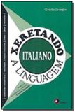 Xeretando a linguagem em italiano - Disal editora