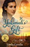 Yakimali's Gift - Linda covella author