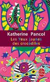 Yeux jaunes des crocodiles, les - Livre de poche