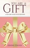 You Are a Gift - Pearly gates publishing llc