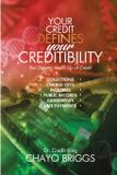 Your Credit Defines Your Creditability - Briggs and lay pro inc