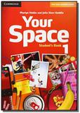 Your space 1 students book - Cambridge