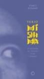 Yukio mishima - o homem de teatro e de cinema - 1 - Perspectiva