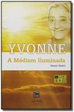 Yvone, a medium iluminada - Celd