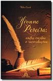 Yvone pereira entre: cartas e recordacoes - Mente aberta