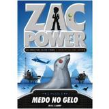 Zac Power 04 - Medo No Gelo